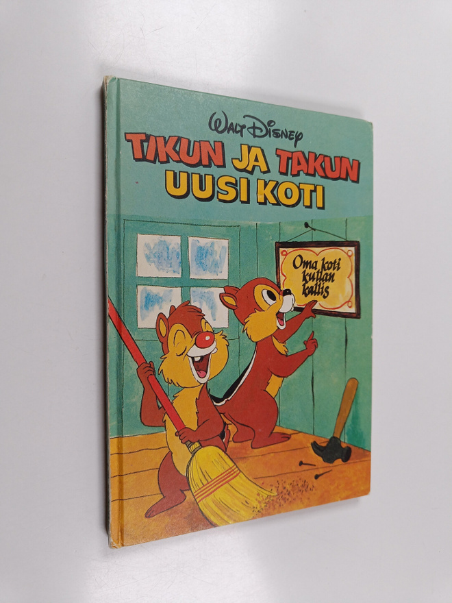 Walt Disney : Tikun ja Takun uusi koti : Disneyn satuluke...