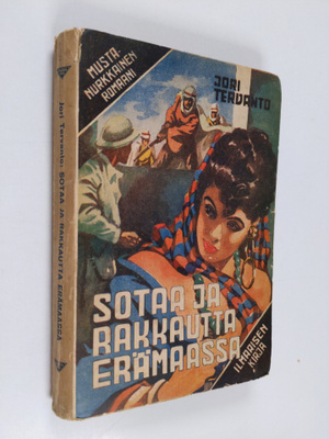 Jori Tervanto : Sotaa ja rakkautta erämaassa