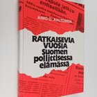Aimo O. Aaltonen : Ratkaisevia vuosia Suomen poliittisess... - pikkukuva 1