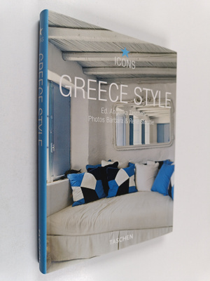 Angelika Taschen ym. : Greece Style - Exteriors, Interior...