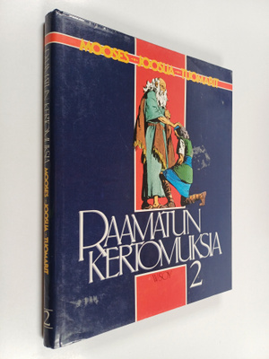 Raamatun kertomuksia 2 : Mooses, Joosua, Tuomarit