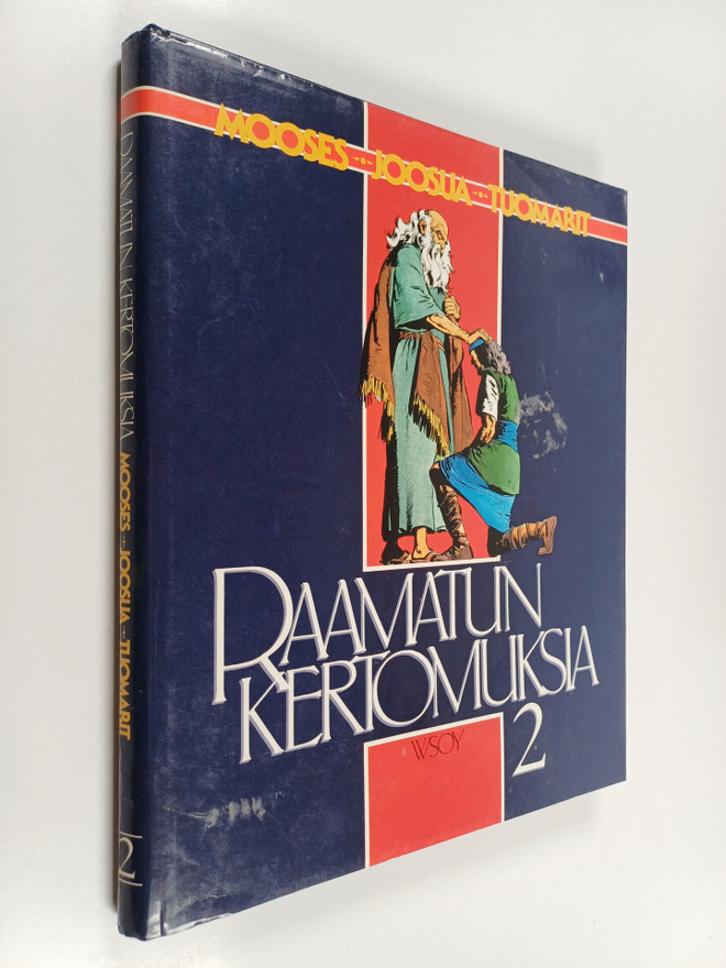 Raamatun kertomuksia 2 : Mooses, Joosua, Tuomarit
