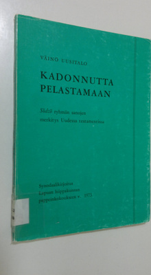 Väinö Uusitalo : Kadonnutta pelastamaan : sodzo ryhmän sa...