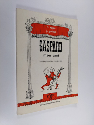 Henri Appia : Gaspard mon ami = Ystäväni Gaspard