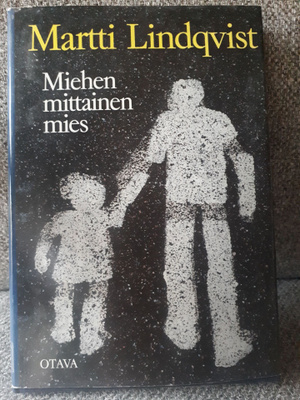 Martti Lindqvist: Miehen mittainen mies