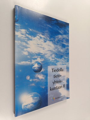 Tiedolla tietoyhteiskuntaan 2
