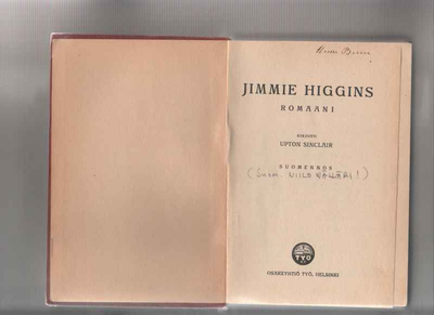 Sinclair,Upton: Jimmie Higgins, Helsinki Työ 1923, sid.