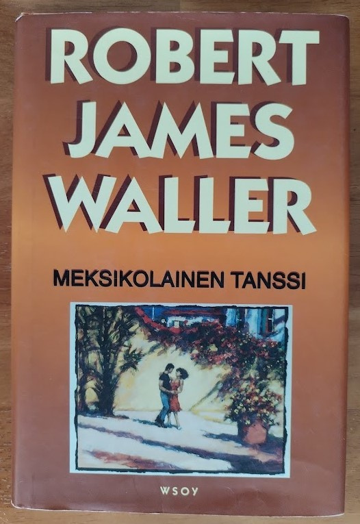 Robert James Waller: Meksikolainen tanssi
