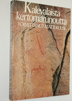 Matti (toim.) Kuusi : Kalevalaista kertomarunoutta
