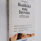 Tom Lundberg : Kaikki on hyvin : lohduttavia tarinoita il... - pikkukuva 1