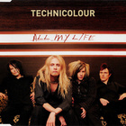 Technicolour – All My Life & Endless CDS - pikkukuva 1