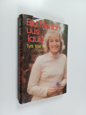 Tytti Träff : Eija Merilän uusi laulu