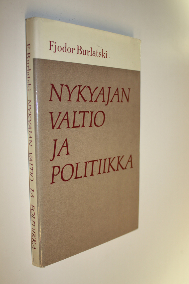 Fjodor Burlatski : Nykyajan valtio ja politiikka