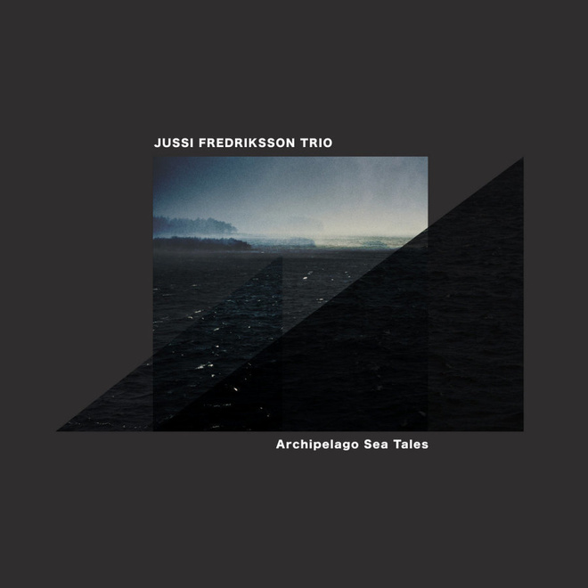 Jussi Fredriksson Trio: Archipelago Sea Tales -CD