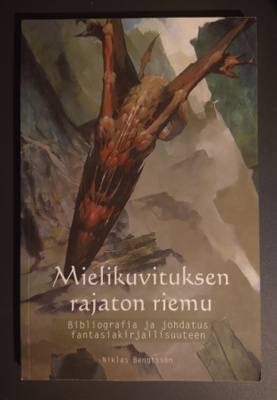 Niklas Bengtsson: Mielikuvituksen rajaton riemu