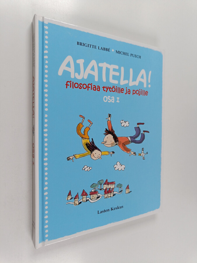 Brigitte Labbe ym. : Ajatella! Osa 1 : Filosofiaa tytöill...