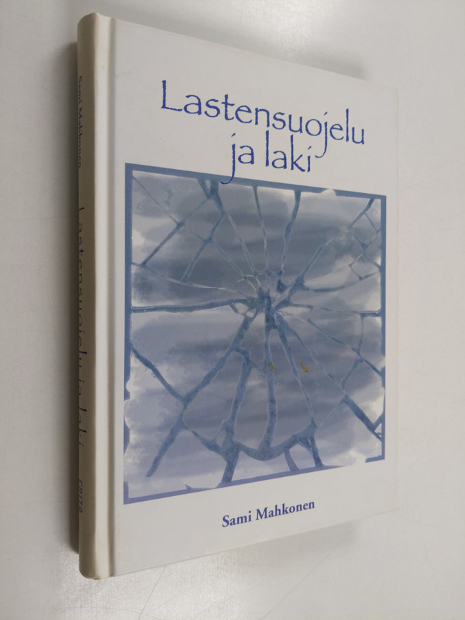 Sami Mahkonen : Lastensuojelu ja laki
