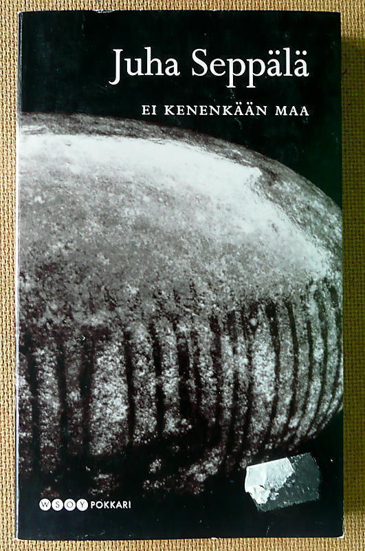 Juha Seppälä: Ei kenenkään maa (pokkari)