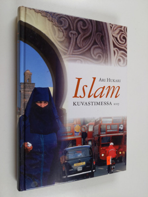 Ari Hukari : Islam kuvastimessa