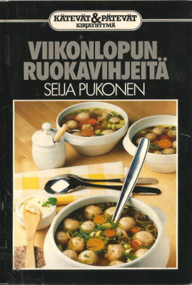 SEIJA PUKONEN <> VIIKONLOPUN RUOKAVIHJEITÄ 