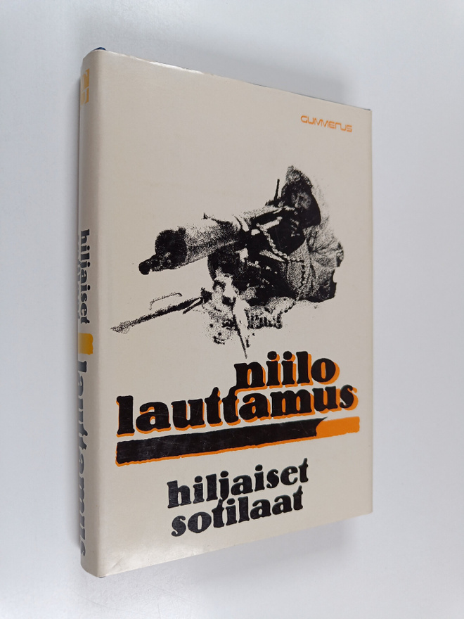 Niilo Lauttamus : Hiljaiset sotilaat