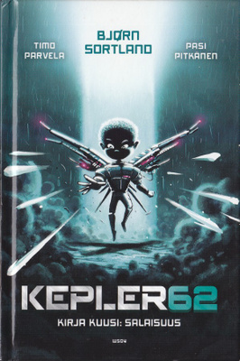 Bjørn Sortland & Timo Parvela: Kepler62: Salaisuus