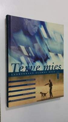 Jim ym. (piirrokset) Robbins : Terve mies : laadukkaan el...