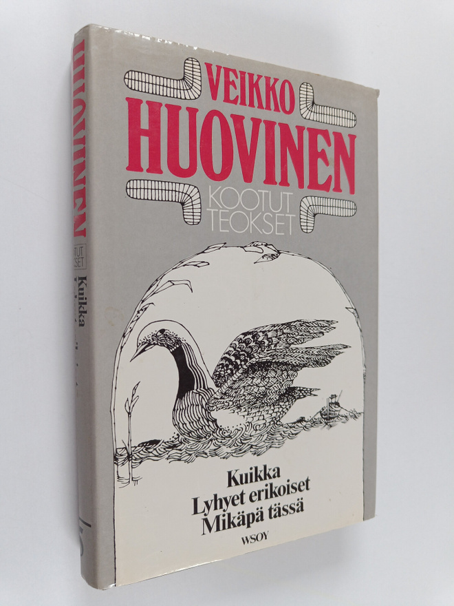 Veikko Huovinen : Kootut teokset 5 : Kuikka ; Lyhyet erik...