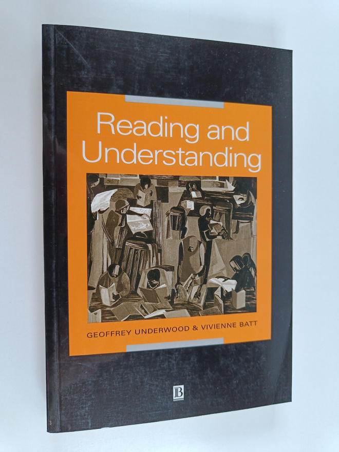 Geoffrey Underwood : Reading and understanding : an intro...