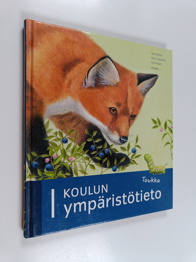 Satu Arjanne : Koulun ympäristötieto 1 : toukka