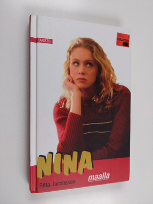 Ritta Jacobsson : Nina maalla