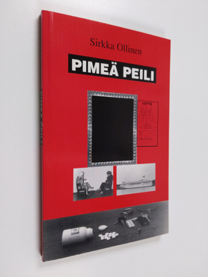 Sirkka Ollinen : Pimeä peili (signeerattu, tekijän omiste)