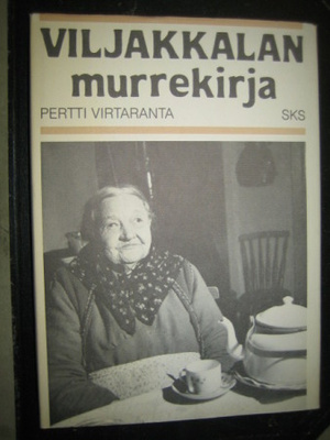 Viljakkalan murrekirja / Pertti Virtaranta.