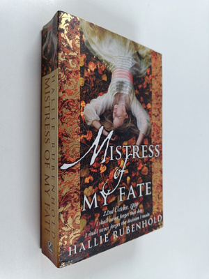 Hallie Rubenhold : Mistress of my fate