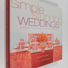 Karen Bussen : Simple Stunning Weddings : Designing and C... - pikkukuva 1