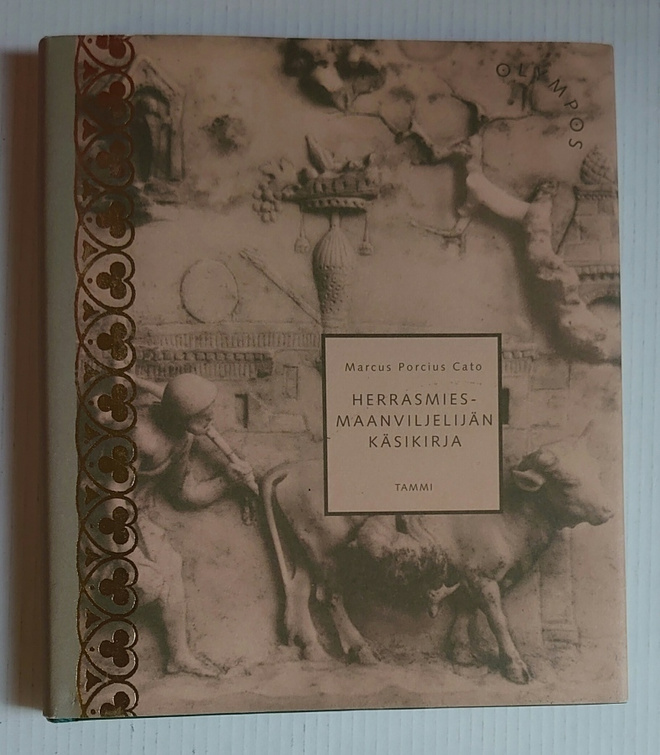 Marcus Porcius Cato - Herrasmiesmaanviljelijän käsikirja