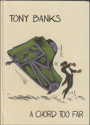 TONY BANKS:A CHORD TOO FAR 4CD
