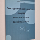 Tapani Kelomäki : Nuorgrammaattisuuden myytti suomen kiel... - pikkukuva 1