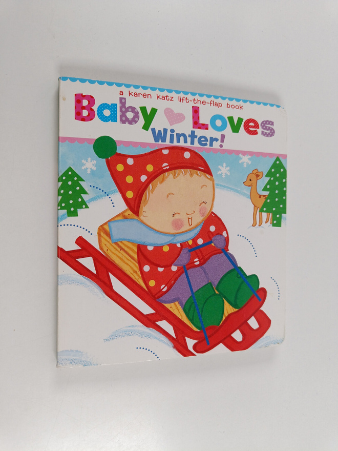 Karen Katz : Baby Loves Winter!