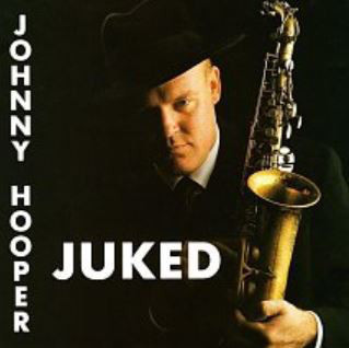 Johnny Hooper - Juked