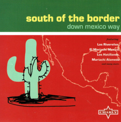 Various - South of the Border - Down Mexico Way (CD)