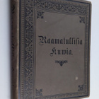 Raamatullisia kuwia kotia ja koulua warten : ensimmäinen ... - pikkukuva 1
