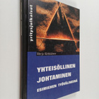 Merja Kärkkäinen : Yhteisöllinen johtaminen esimiehen työ... - pikkukuva 1