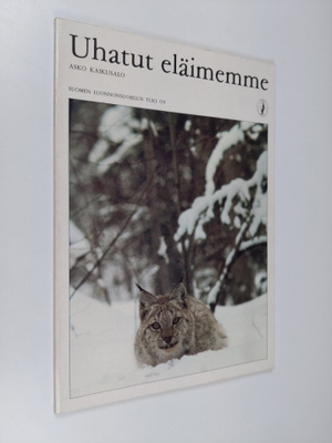 Asko Kaikusalo : Uhatut eläimemme 1981 : Suomen luonnonsu...