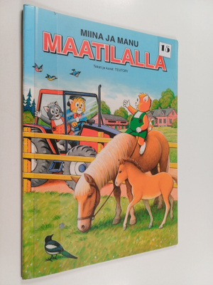 Teutori : Miina ja Manu maatilalla