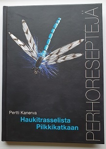 Pertti Kanerva: Haukitrasselista Pilkkikatkaan