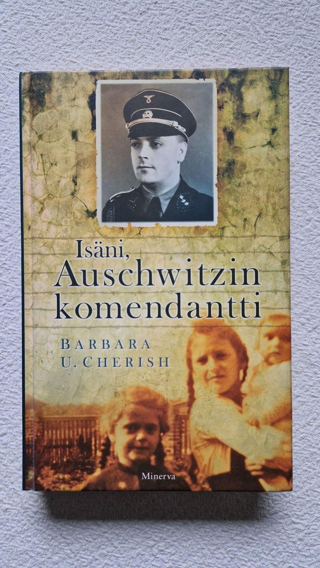 Isäni, Auschwitzin komendantti (Barbara U. Cherish)