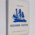 Ukko Kivistö : Kultainen joutsen : kertomus nuorisolle - pikkukuva 1