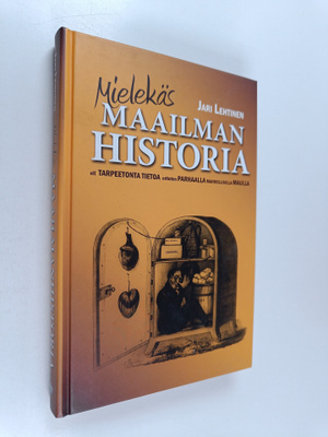 Jari Lehtinen : Mielekäs maailmanhistoria, eli, Tarpeeton...