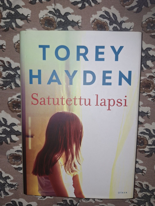 Torey Hayden : Satutettu lapsi 1p